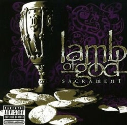 Lamb Of God - Sacrament