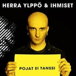 Herra Ylppö & Ihmiset - Pojat Ei Tanssi