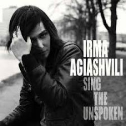 Irma Agiashvili - Sing The Unspoken