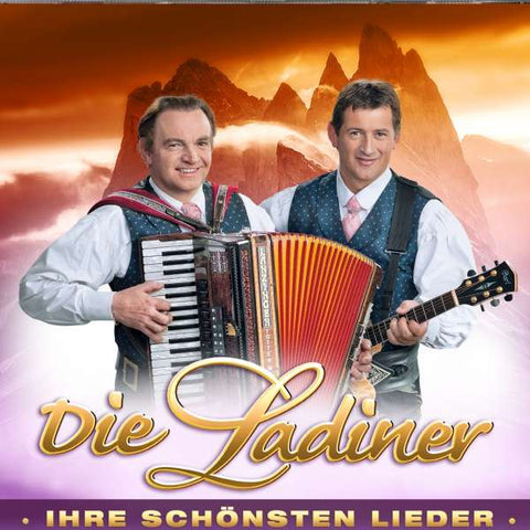 Die Ladiner - Ihre schönsten Lieder