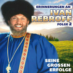 Ivan Rebroff - Seine großen Erfolge Folge 2