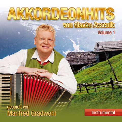 Manfred Gradwohl - Akkordeonhits von Slavko Avsenik,Vol.1