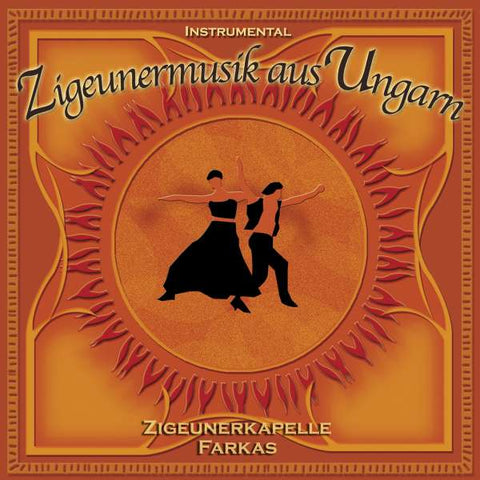 Zigeunerkapelle Farkas - Zigeunermusik aus Ungarn