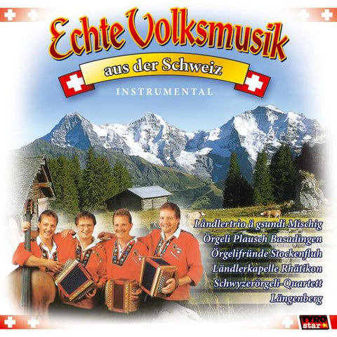 Echte Volksmusik aus der Schweiz