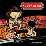 No Fun At All - Lowrider