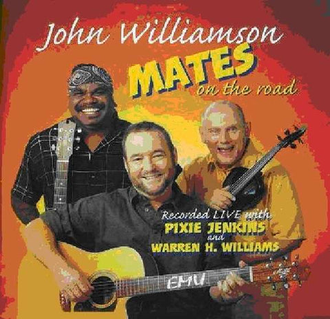 John Williamson - Mates On The Road - Live