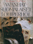 Lauri Syrjänen - Wanhat suomalaiset lohiperhot (ei sis. kansipapereita)