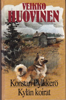 Veikko Huovinen - Konstan pylkkerö Kylän koirat