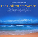 Gomer Edwin Evans - Die Heilkraft des Wassers