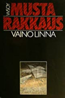 Väinö Linna - Musta rakkaus