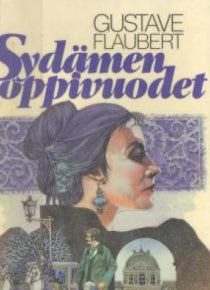 Gustave Flaubert - Sydämen oppivuodet