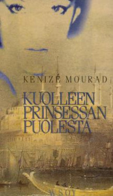 Keniz Mourad - Kuolleen prinsessan puolesta