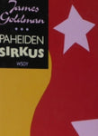 James Goldman - Paheiden sirkus