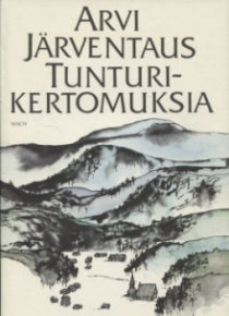 Arvi Järventaus - Tunturikertomuksia