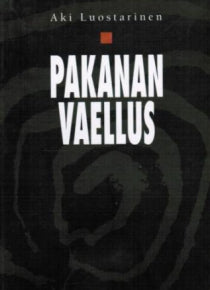 Aki Luostarinen - Pakanan vaellus