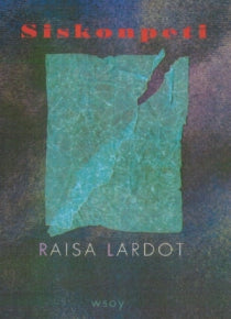 Raisa Lardot - Siskonpeti