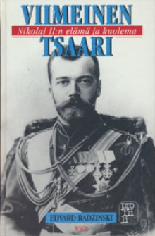 Edvard Radzinski - Viimeinen tsaari