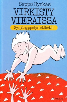 Seppo Hyrkäs - Virkisty vieraissa!