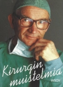 Olli Kivioja - Kirurgin muistelmia