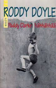 Roddy Doyle - Paddy Clarke hähhähhää