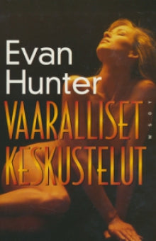 Evan Hunter - Vaaralliset keskustelut