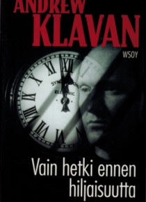 Andrew Klavan - Vain hetki ennen hiljaisuutta