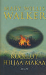 Mary Willis Walker - Kuollut hiljaa makaa