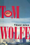 Tom Wolfe - Täysi mies