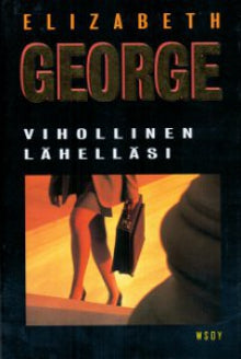 Elizabeth George - Vihollinen lähelläsi