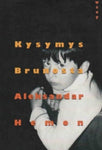 Aleksandar Hemon - Kysymys Brunosta