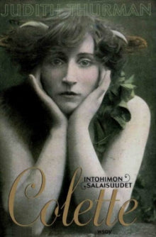 Judith Thurman - Colette