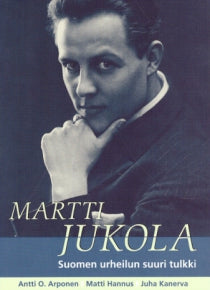 Antti O Arponen - Martti Jukola