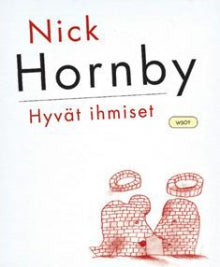 Nick Hornby - Hyvät ihmiset