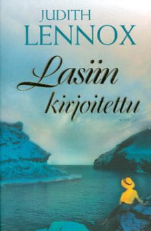 Judith Lennox - Lasiin kirjoitettu