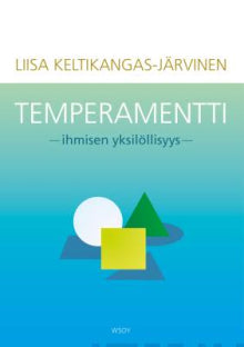 Liisa Keltikangas-Järvinen - Temperamentti