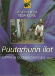 Rea Peltola - Puutarhurin ilot