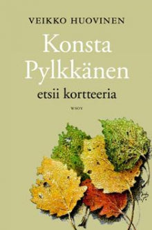 Veikko Huovinen - Konsta Pylkkänen etsii kortteeria