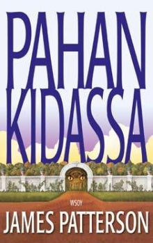 James Patterson - Pahan kidassa