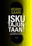 Heikki Saari - Isku tajuntaan!