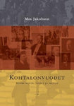 Max Jakobson - Kohtalonvuodet