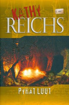 Kathy Reichs - Pyhät luut