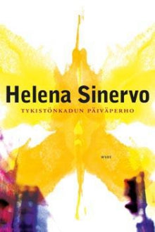 Helena Sinervo - Tykistönkadun päiväperho