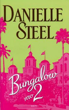 Danielle Steel - Bungalow nro 2