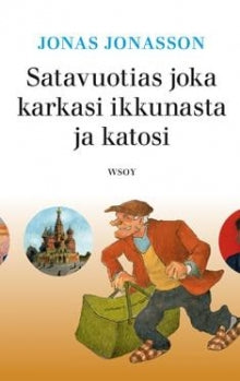 Jonasson Jonas - Satavuotias joka karkasi ikkunasta ja katosi