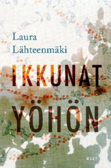 Laura Lähteenmäki - Ikkunat yöhön