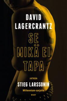 David Lagercrantz - Se mikä ei tapa