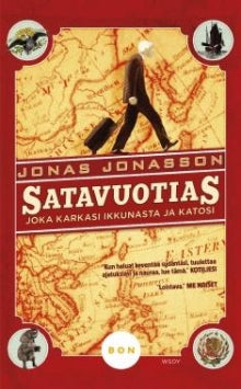 Jonas Jonasson - Satavuotias joka karkasi ikkunasta ja katosi