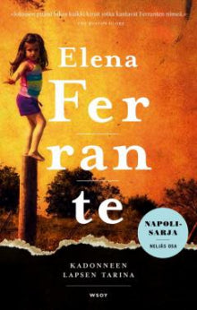 Elena Ferrante - Kadonneen lapsen tarina