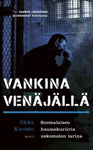 Ilkka Karisto - Vankina Venäjällä