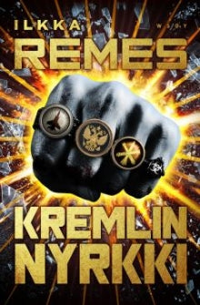 Ilkka Remes - Kremlin nyrkki